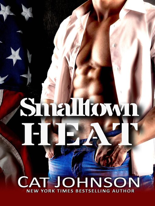 Title details for Smalltown Heat by Cat Johnson - Available